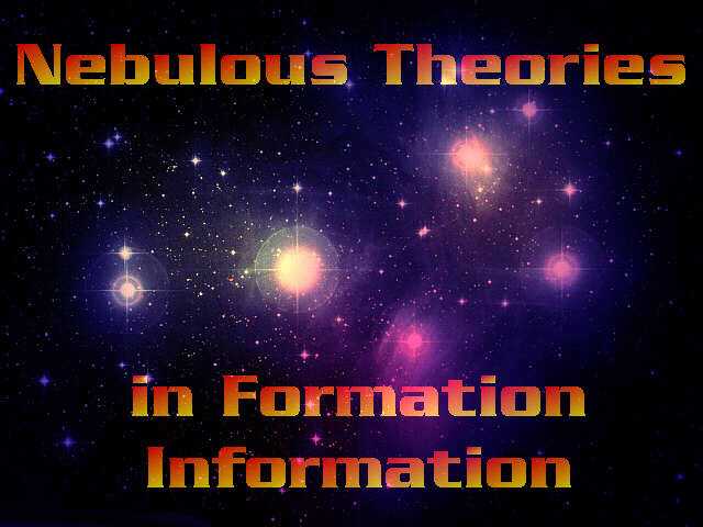 [Twisty's Nebulous Theories in Formation Information]